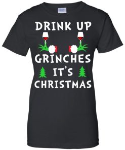 Drink Up Grinches Its Christmas Sweatshirt 4.jpeg