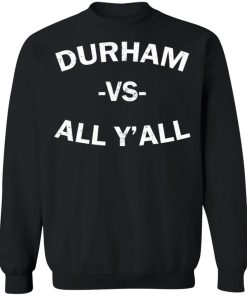 Durham Vs All Yall Shirt.jpg