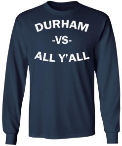Durham Vs All Yall Shirt 4.jpg