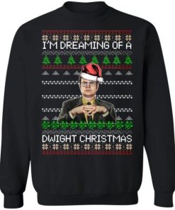 Dwight Schrute Im Dreaming Of A Dwight Christmas Shirt 2.jpg