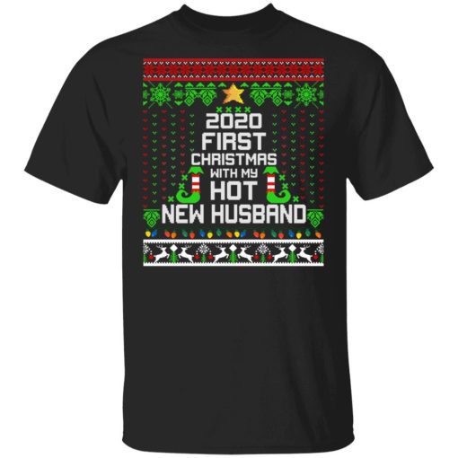 Elf 2020 First Christmas With My Hot New Husband Shirt.jpg