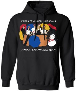 Friends Heres To A Lousy Christmas And A Crappy New Year Sweatshirt 4.jpg