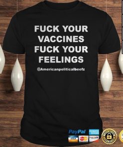 Fuck Your Vaccines Fuck Your Feelings 329437.jpg