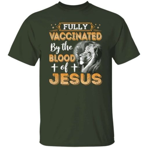 Fully Vaccinated By The Blood Of Jesus Shirt 4.jpg