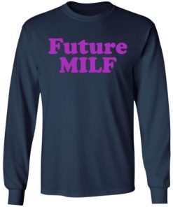 Future Milf Shirt 1.jpg