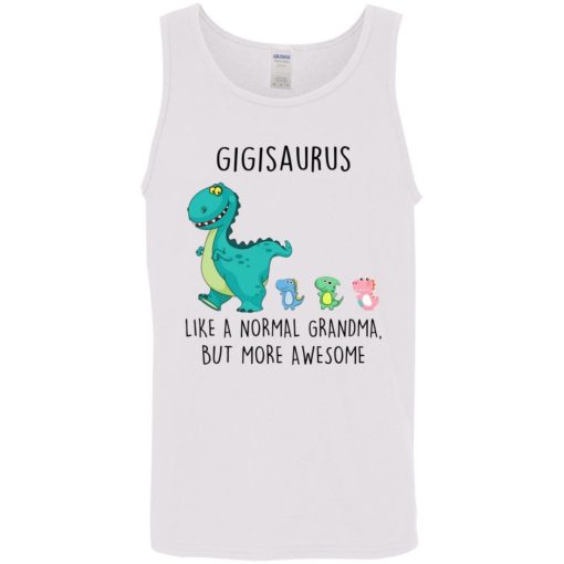 Gigisaurus Like A Normal Grandma But More Awesome Mothers Day Shirt 2.jpg