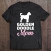 Goldendoodle Mom Pet Lover Shirt 3.jpg