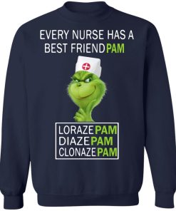 Grinch Every Nurse Has A Best Friend Pam Lorazepam Diazepam Clonazepam 5.jpg
