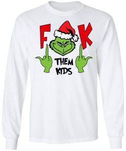 Grinch Fuck Them Kids Shirt 2.jpg