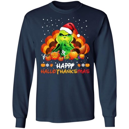 Grinch Happy Hallothanksmas Shirt.jpg
