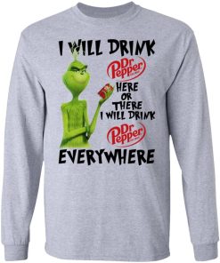 Grinch I Will Drink Dr Pepper Here Or There I Will Drink Dr Pepper 1.jpg