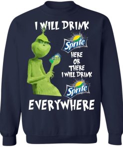 Grinch I Will Drink Sprite Here Or There I Will Drink Sprite Everywhere 5.jpg