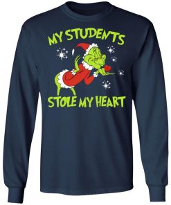 Grinch My Students Stole My Heart Shirt 2.jpg
