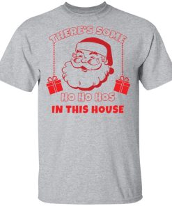 Grinch Theres Some Hos In This House Christmas Shirt.jpg
