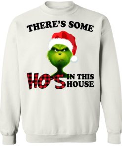 Grinch Theres Some Hos In This House Shirt.jpg