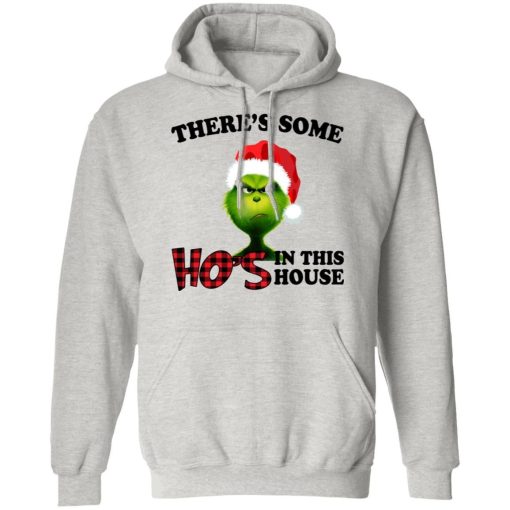 Grinch Theres Some Hos In This House Shirt 4.jpg