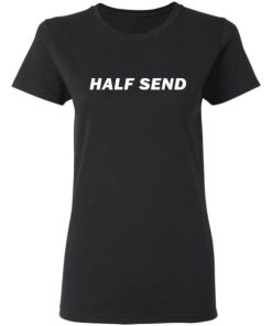 Half Send Shirt 1.jpg