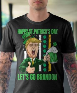 Happy St Patricks Day Lets Go Shamrock Brandon Funny Trump Shirt 2.jpg