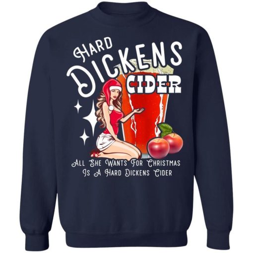 Hard Dickens Cider All She Wants For Christmas Is A Hard Dickens Cider Shirt 3.jpg