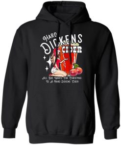 Hard Dickens Cider All She Wants For Christmas Is A Hard Dickens Cider Shirt 4.jpg
