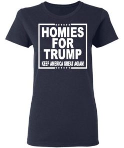 Homies For Trump Keep America Great Again Shirt 1.jpg