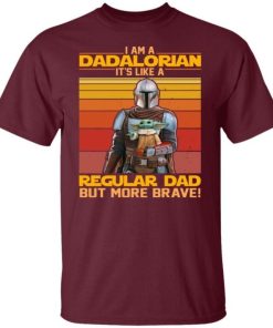 I Am A Dadalorian Its Like A Regular Dad But More Brave 1.jpg