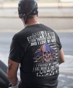 I Am A Grumpy Old Man I Love Freedom Drink Beer And I Love My Wife Skull American Shirt 1.jpg