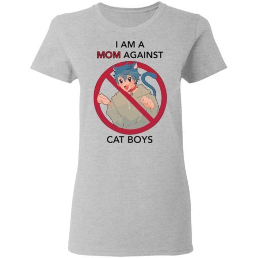 I Am A Mom Against Cat Boys Shirt 1.jpg