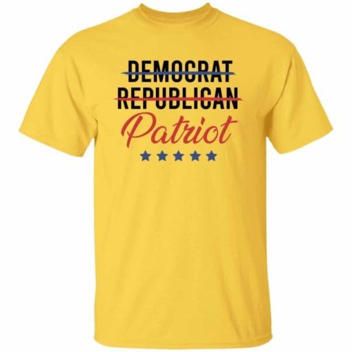 I Am Not Democrat Not Republican I Am Patriot Happy 4th Of July Shirt 2.jpg