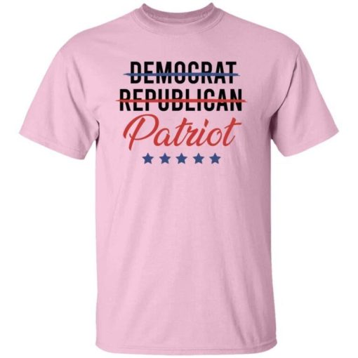 I Am Not Democrat Not Republican I Am Patriot Happy 4th Of July Shirt 4.jpg