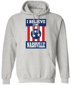 I Believe In Nashville Shirt 1.jpeg