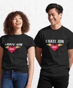 I Hate Jon Bovi Shirt 2.jpg