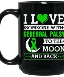 I Love Someone With Cerebral Palsy To The Moon And Back Mug.jpg