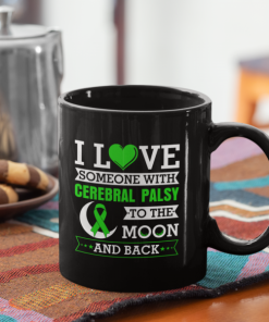 I Love Someone With Cerebral Palsy To The Moon And Back Mug.png