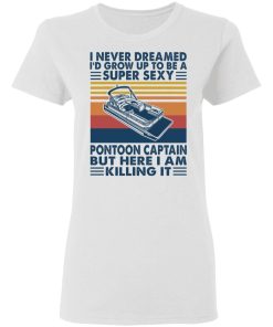 I Never Dream Pontoon Boat Captain Shirt 1.jpg