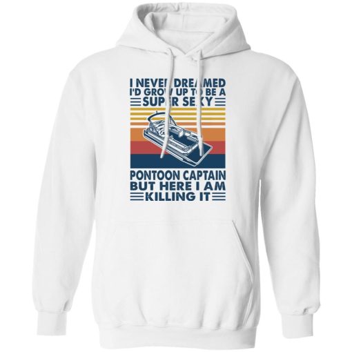 I Never Dream Pontoon Boat Captain Shirt 7.jpg