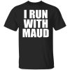 I Run With Maud.jpg