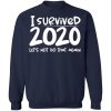 I Survived 2020 Lets Not Do That Again Shirt 4.jpg