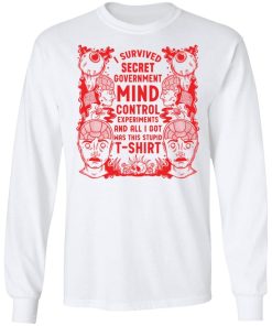 I Survived Secret Government Mind Control Experiments Shirt 2.jpg