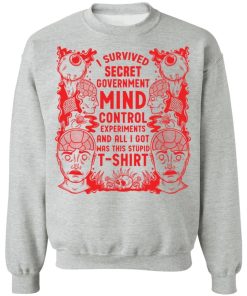 I Survived Secret Government Mind Control Experiments Shirt 4.jpg