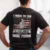 I Taught My Son To Stand Up For Himself Shirt 1.jpg
