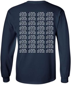 If You Can Read This You Are Too Close Shirt 1.jpg