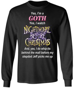 Im A Goth I Watch Nightmare Before Christmas Shirt 2.jpg