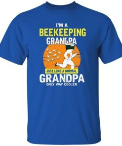 Im Beekeeping Grandpa Just Like A Normal Grandpa Only Way Cooler 3.jpg