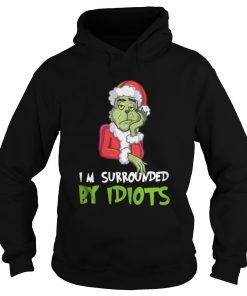 Im Surrounded By Idiots Grinch Christmas.jpg