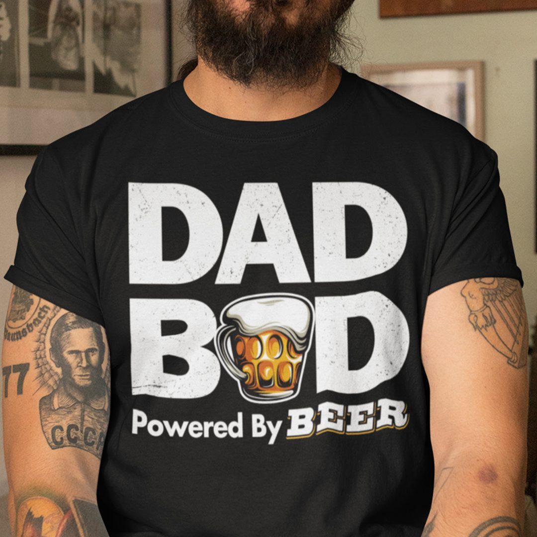 Dad Bod Shirt Dad Bod Powered By Beer shirt 1