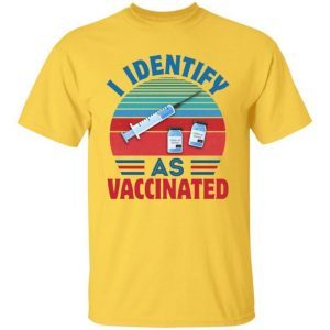 I Identify as Vaccinated 4