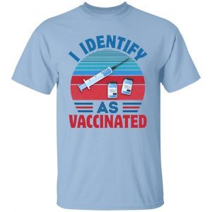 I Identify as Vaccinated 1