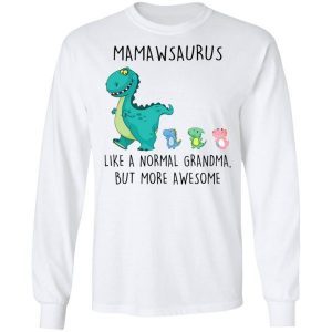 Mamawsaurus Like A Normal Grandma But More Awesome 3
