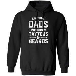 Awesome Dads Have Tattoos And Beards Gift Funny Father’s Day 4